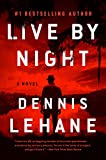 Live by Night: A Novel (Coughlin Series Book 2)