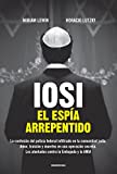 Iosi: El espa arrepentido (Spanish Edition)