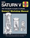 NASA Saturn V 1967-1973 (Apollo 4 to Apollo 17 & Skylab) (Owners' Workshop Manual)