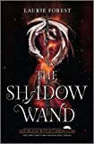 The Shadow Wand (The Black Witch Chronicles Book 3)