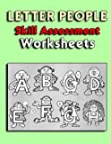 Letter People - Skill Assessments Worksheets Collection