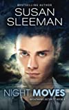 Night Moves: (Night Hawk Security Book 4)