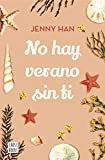 No hay verano sin ti (Ficcin) (Spanish Edition)