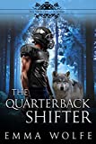 The Quarterback Shifter: A Sweet YA Paranormal Romance (The Smoky Hills Academy Book 1)