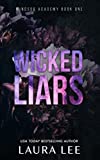 Wicked Liars: A Dark High School Bully Romance (Windsor Academy Book 1)