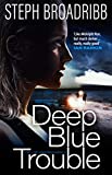 Deep Blue Trouble (Lori Anderson Series Book 2)