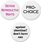 Set 3 Pro-Choice Reproductive Rights Abortion Themed 2.25 Large Buttons Pins