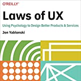 Laws of UX: Using Psychology to Design Better Products & Services