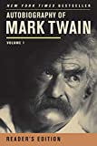 Autobiography of Mark Twain: Volume 1, Readers Edition (Mark Twain Papers)