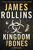 Kingdom of Bones: A Thriller (Sigma Force Novels Book 16)