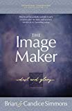 The Image Maker Devotional Commentary: Dust and Glory (The Passion Translation, Paperback)  The First of Three Volumes that Studies the Book of ... Passion Translation Devotional Commentaries)