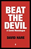 Beat the Devil: A Covid Monologue