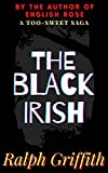 The Black Irish: A Too-Sweet Saga