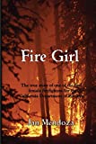 Fire Girl: The Story of one of the First Female CDF Fire Fighters