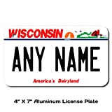 TEAMLOGO Personalized Wisconsin License Plate - Sizes for Kid's Bikes, Cars, Trucks, Cart, Key Rings Version 2 (4" X 7" Aluminum License Plate)