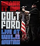 Crank It Up! Colt Ford Live At Wild Adventures