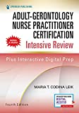 Adult-Gerontology Nurse Practitioner Certification Intensive Review, Fourth Edition  Comprehensive Exam Prep with Interactive Digital Prep and Robust Study Tools