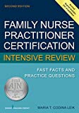 Family Nurse Practitioner Certification Intensive Review: Fast Facts and Practice Questions, Second Edition