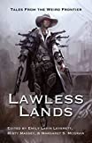 Lawless Lands: Tales from the Weird Frontier