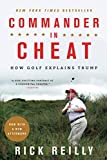 Commander in Cheat: How Golf Explains Trump