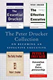 The Peter Drucker Collection on Becoming An Effective Executive: The Essential Drucker, The Effective Executive, The Daily Drucker, and Innovation and Entrepreneurship