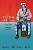 The Sea of Grass: A Family Tale from the American Heartland