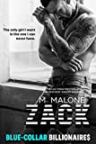 Zack (Brothers Best Friend Romance) (Blue-Collar Billionaires Book 4)