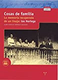 Cosas de Familia. La memoria recuperada de un linaje: los Noriega (Trea Varia) (Spanish Edition)
