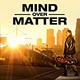 Mind Over Matter (Amazon Exclusive)