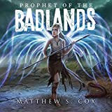 Prophet of the Badlands: The Awakened, Book 1