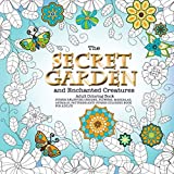 The Secret Garden and Enchanted Creatures Adult Coloring Book Stress Relieving Designs, Flowers, Mandalas, Animals, Patterns: Anti-Stress Coloring Book For Adults