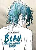 Blau ist eine warme Farbe (German edition of Blue is the Warmest Color)