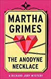 The Anodyne Necklace (Richard Jury Mysteries Book 3)