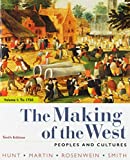 The Making of the West, Volume 1: To 1750: Peoples and Cultures
