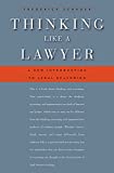 Thinking Like a Lawyer: A New Introduction to Legal Reasoning