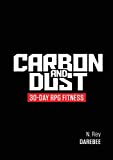 Carbon And Dust: 30-Day RPG Fitness