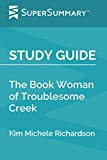 Study Guide: The Book Woman of Troublesome Creek by Kim Michele Richardson (SuperSummary)