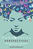 Purposeful Perspectives: Empowering Black Women Towards Spiritual Alignment, Self-Mastery, and Joy