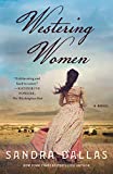 Westering Women: A Novel