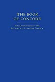 The Book of Concord (New Translation): The Confessions of the Evangelical Lutheran Church