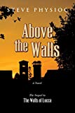 Above the Walls: (Volume 2) (Martellino series)