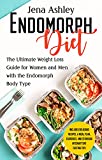 Endomorph Diet: The Ultimate Weight Loss Guide for Women and Men with the Endomorph Body Type Includes Delicious Recipes, a Meal Plan, Exercises, and Strategic ... Intermittent Fasting Tips (Diet Techniques)