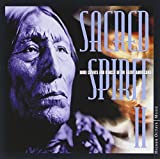 Sacred Spirit, Vol. 2: More Chants and Dances of the Native Americans