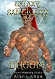 Dhoom: An Enemies to Lovers Mature Heroine Romance (Galaxy Sanctuary Alien Abduction Romance Series Book 5)