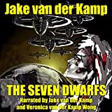 The Seven Dwarfs: Old Stories Told Anew
