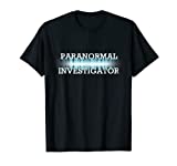 PARANORMAL INVESTIGATOR FUN COSTUME FOR HALOWEEN SHIRT