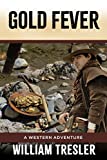 Gold Fever: A Western Adventure