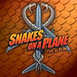 Snakes on a Plane: The Album