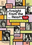 Straight From The Heart Live, Vol. 1