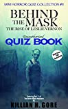 Behind the Mask: The Rise of Leslie Vernon Unauthorized Quiz Book: Mini Horror Quiz Collection #11